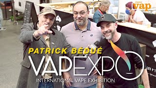 VAPEXPO : On fait le bilan avec Patrick Bédué, Président du salon.
