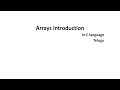 Arrays Introduction in C language in Telugu