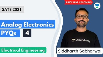 Analog Electronics PYQs-4 | ECE | EE | IN | GATE 2021 | Siddharth Sabharwal