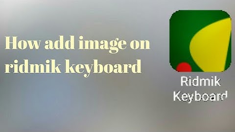 How to add photo in ridmik keyboard ||arif tricks