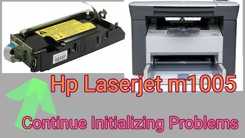 HP 1005 Continue Initializing  Problem