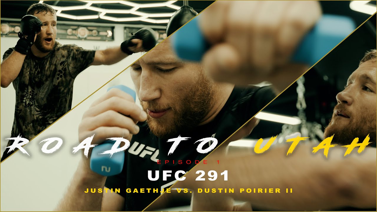 ROAD TO UTAH EPISODE 1 (UFC 291 Justin Gaethje VS. Dustin Poirier II) YouTube ROAD TO UTAH EPISODE 1 (UFC 291 Justin Gaethje VS. Dustin Poirier II) YouTube