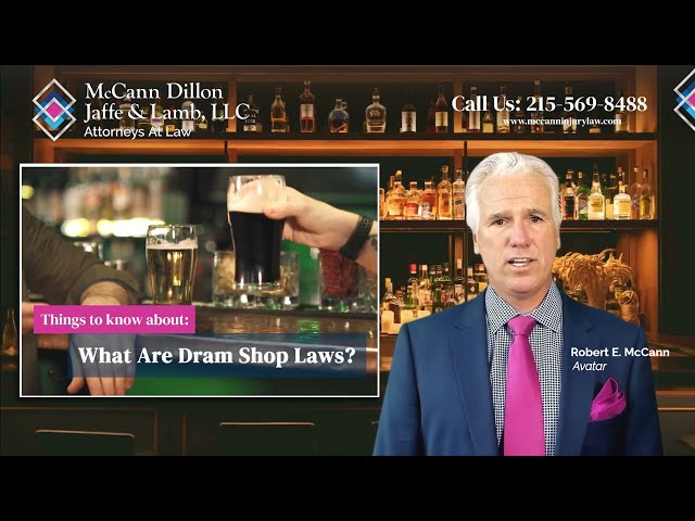 What Are Dram Shop Laws? | McCann Dillon Jaffe & Lamb, LLC