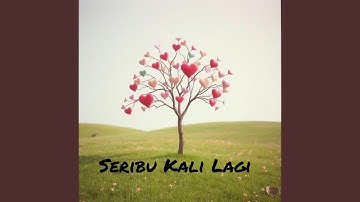 Seribu Kali Lagi
