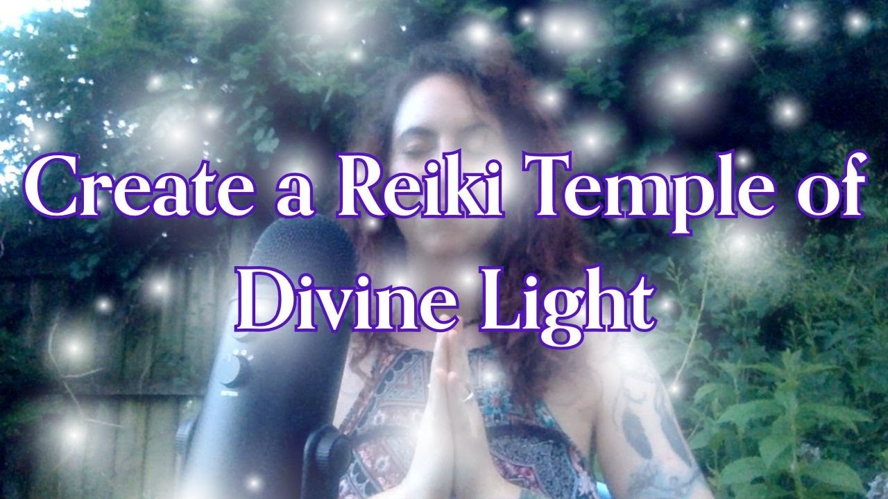 Reiki Meditation | Creating a Reiki Temple of Divine Light - YouTube