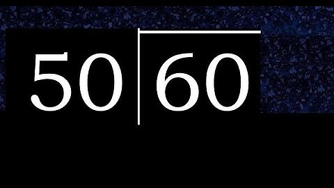 Divide 60 by 50 ,  decimal result  . Division with 2 Digit Divisors . How to do