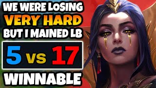 Unwinnable game? Nah I mained Leblanc back in the day. I can easily carry this.