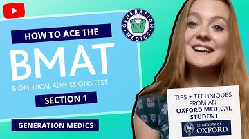 BMAT SECTION 1 - TIPS & TECHNIQUES TO ACE THE BMAT // GENERATION MEDICS VIDEO