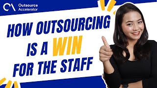 How outsourcing is a WIN for the staff