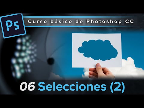 06. Selecciones (2) (Curso básico de Photoshop CC)