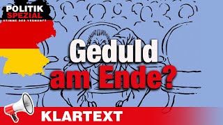 Wann reißt die Hutschnur der Deutschen? - KLARTEXT [PI POLITIK SPEZIAL]