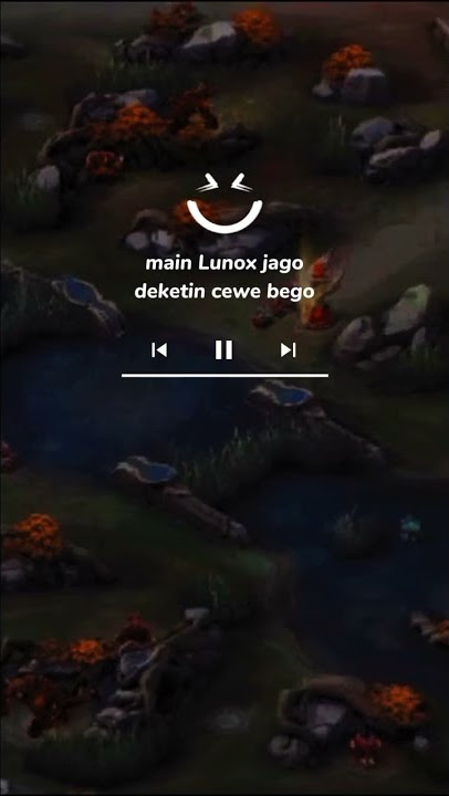 Story Wa 30 Detik | Main Lunox ML