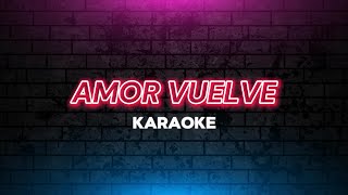 Amor Vuelve - Grupo 5, Eddy Herrera - Karaoke