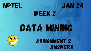 Data Mining | Assignment 2 | NPTEL 2024