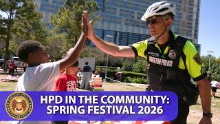 HPD in the Community: Spring Festival 2026 | Houston Police