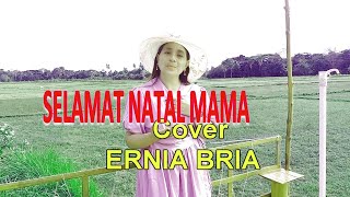 Lagu Natal Populer-SELAMAT NATAL MAMA-Cover-By ERNIA BRIA (Artis MALAKA Chanell)AMC