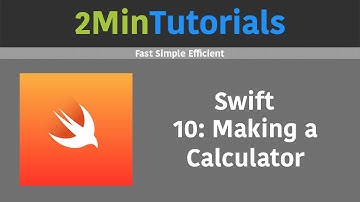 Swift Tutorials In 2 Minutes - 10 - Making A Calculator