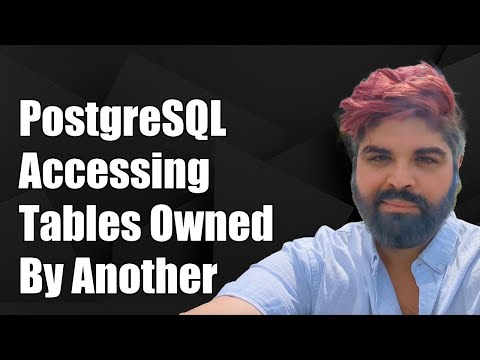 PostgreSQL Accessing Tables Owned by Another User: Solutions & Tips