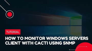 How to monitor Windows Servers Client with Cacti using SNMP | VPS Tutorial