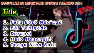 Kumpulan Lagu Remix Nias Update Terbaru 2024 || @bintangniasofficial