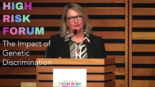 High Risk Forum: The Impact of Genetic Discrimination