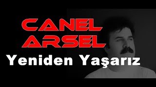 CANEL ARSEL - YENİDEN YAŞARIZ TV Programından Yeni