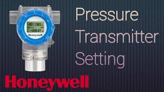 Honeywell Pressure transmitter Setting