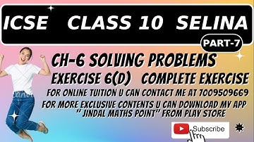Ch-6 Solving Problems Ex-6(D) Complete From Selina Concise For ICSE Class 10 Math @jindalmathspoint