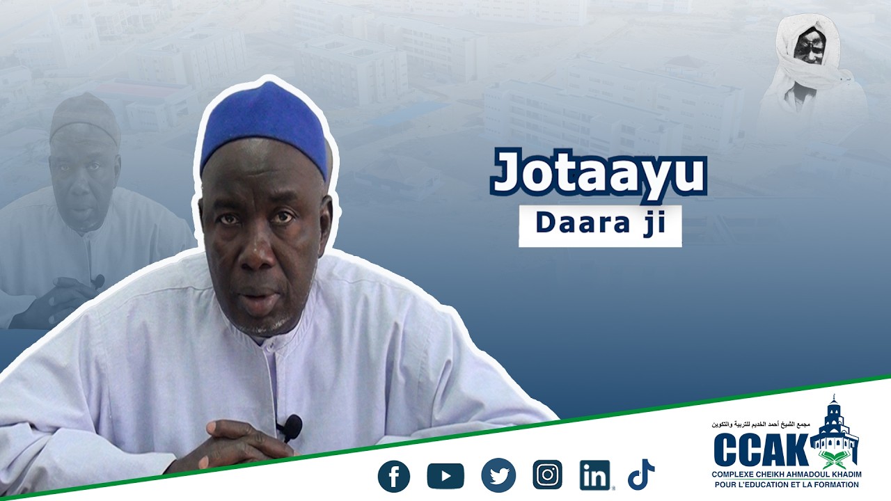 JOTAAYU DAARAJI | Serigne Mountakha Diatara | Njiital Direction des Écoles de Touba.