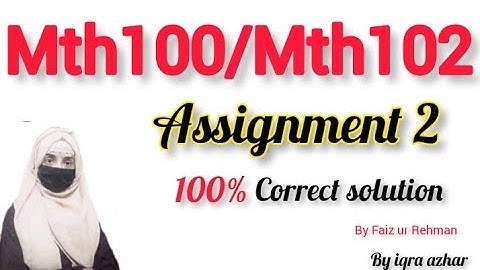 Mth100 & Mth102 Assignment 2 Solution 2023||#mth100 #mth102 #assignment2  #2023