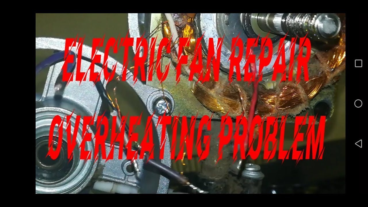 ELECTRIC FAN REPAIR OVERHEATING PROBLEM YouTube