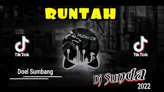 Dj aneudd - RUNTAH - Produk Sunda viral tiktok 2022 - Doel Sumbang - YaudahIYA