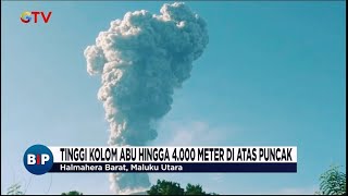 Gunung Ibu Meletus, Warga Halmahera Barat Dievakuasi - BIP 18/05