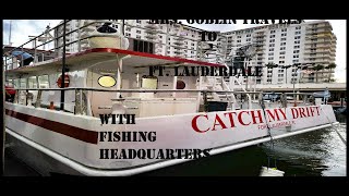 Mrs Goblin Travels to Ft. Lauderdale with Friends and Fishing Headquarterss