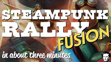 Steampunk rally fusion in about 3 minutes