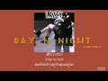 [THAISUB] K - Day N Night feat. MADz&#39;s #แปลเพลงญี่ปุ่น