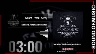 GeoM - Walk Away (Dimitris Athanasiou Remix) Resimi