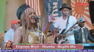 Empress Mitch Rhumba-Mugithi Mix