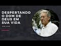 MEVAM OFICIAL - DESPERTANDO O DOM DE DEUS EM SUA VIDA - Dan Duke