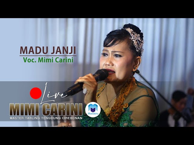 Madu Janji - Tarling Tengdung Cirebonan MIMI CARINI Live Event Matabiru Pro 21-03-2021 class=