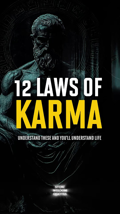 12 Laws of Karma | Understand These and You’ll Understand Life