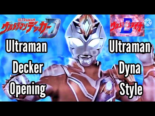 Ultraman Decker Opening with Ultraman Dyna Music Style - WOW WOW Decker (Fan-made Bilibili) class=