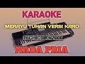 KARAOKE MERAYU TUHAN VERSI GENDANG KARO NADA PRIA KARAOKE MERAYU TUHAN VERSI GENDANG KARO NADA PRIA