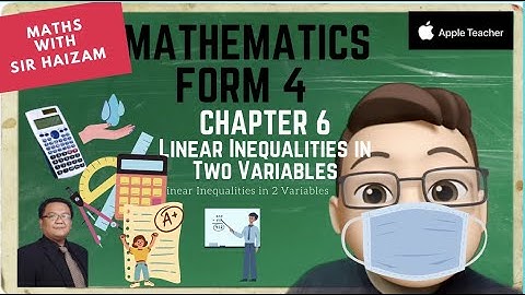 Form 4 Mathematics Chapter 6: Linear Inequalities in Two Variables (PART1) #mrsmchannel