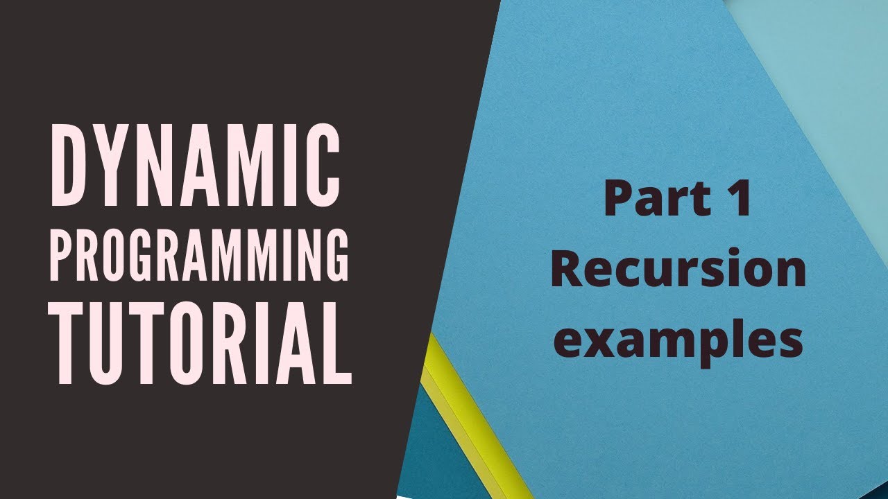 Dynamic Programming - 4 - Factorial using recursion - YouTube