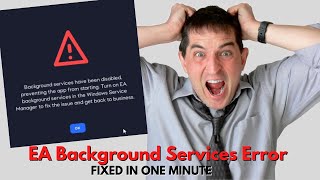 How To Fix: EA Background Services Error, in One Minute