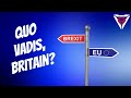 Quo vadis, Britain? | Outside Views