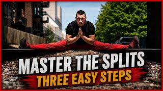 Master the Splits 3 Easy Steps