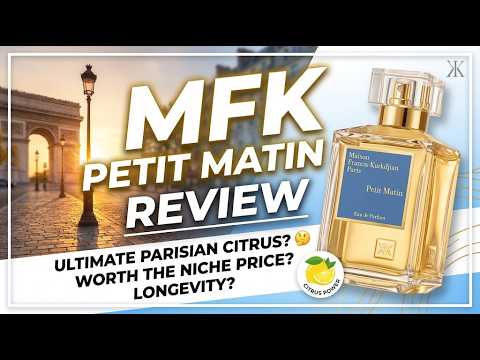 MFK Petit Matin Review | The Ultimate Parisian Morning Citrus?
