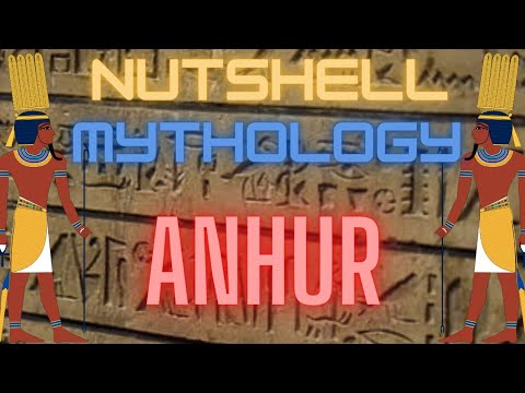 Nutshell Mythology: Anhur